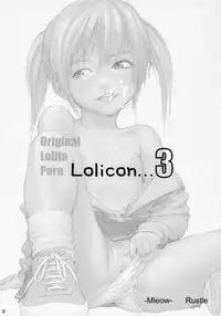 (C68) [Mieow (Rustle)] Lolicon..... 3