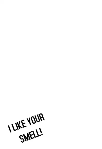 [Aion Kiu] Kimi no Nioi ga Suki | I Like Your Smell [English] {Tell Me I'm Cute Scans}
