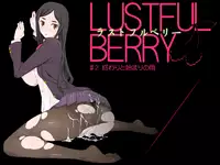 [Garakuta Shoujo (Miito Shido)] LUSTFUL BERRY #2 - Owari to Hajimari no Ame [Digital]