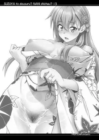 Suzuya to Dousuru? Nani Shichau? 13