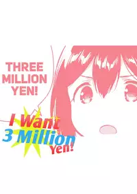 (C92) [squeezecandyheaven (Ichihaya)] 300 Manen Hoshii! + C92 no Omake | I want 3 Million Yen! + C92 Bonus Book [English] [ATF]