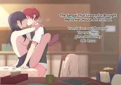Houkago, Akogare no Senpai ni Tsurerarete- |The Senpai That I Yearn For Brought Me To Her House After School