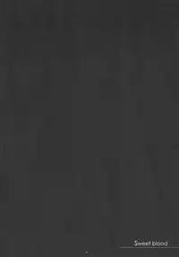 (C66) [Courmet-Nyankichi (Nekoyashiki Nekomaru)] Sweet blood (Sister Princess)