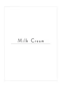 (C89) [Rubens Tinctura (Ibn)] Milk Cream (NARUTO) [Chinese] [沒有漢化]