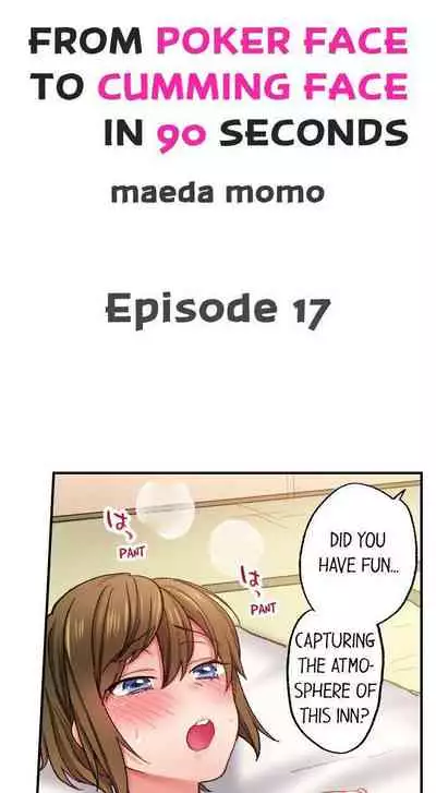 From Poker Face to Cumming Face in 90 Seconds Ch. 1-21