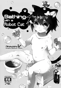 (COMITIA114) [Nikomutoko (Nabenco)] Roboneko ofuro mo issho [English] {Shotachan}