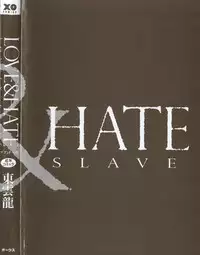 [Shinonome Ryu] LOVE ＆ HATE - Lovely Slave