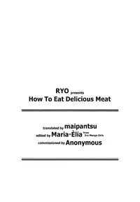 [Ryo] Oishii wo Niku no Meshiagari-kata | How To Eat Delicious Meat Ch. 1-4 [English] =Anonymous+maipantsu+EroMangaGirls=