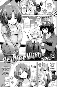 [Karochii] You live With...(COMIC Kairakuten Beast 2013-10) [English] [Facedesk]
