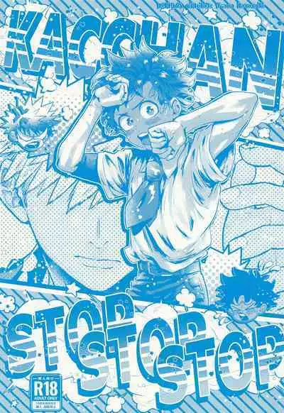 Kacchan stop stop stop