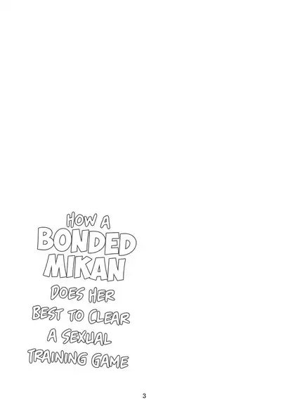 Kousoku Sareta Mikan ga Choukyou Game Clear o Ganbaru Hanashi