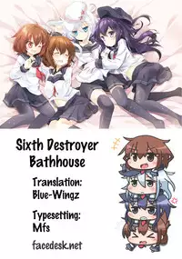 (FF23) [Milkshake Work (Milkshake)] Dai Roku Kuchiku Soudou | Sixth Destroyer Bathhouse (Kantai Collection -KanColle-) [English] [Facedesk]
