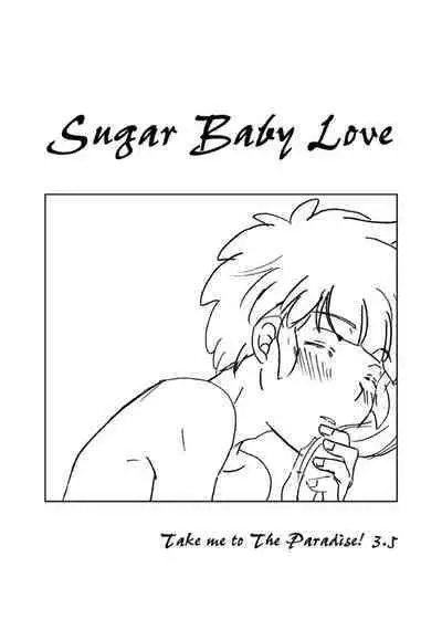 Take me to the Paradise! 3 + 3.5 Sugar Baby Love