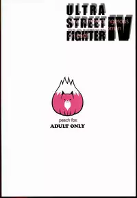 (C85) [peach fox (Kira Hiroyoshi)] Sono Onna Chikyuujou de Mottomo Kiken na Doku o Motsu (Street Fighter)