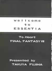 (C56) [Essentia (Fujima Takuya)] Essentia Side 4.0 (To Heart, Final Fantasy VIII)