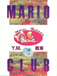 (C46) [Y.M. Sensha (Yukawa Mario, Yoshida Yoshimi, Matsumoto Himiko)] Totsugeki! Mario Club (Twinbee, Akazukin Chacha, Sailor Moon)