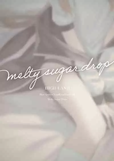 Melty Sugar Drop