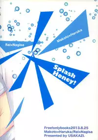 (GOOD COMIC CITY 20) [UZAKAZI. (Nanjou Tsugumi)] Splash Honey! (Free!)
