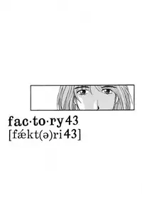 [FACTORY43] Slow