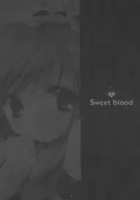 (C66) [Courmet-Nyankichi (Nekoyashiki Nekomaru)] Sweet blood (Sister Princess)