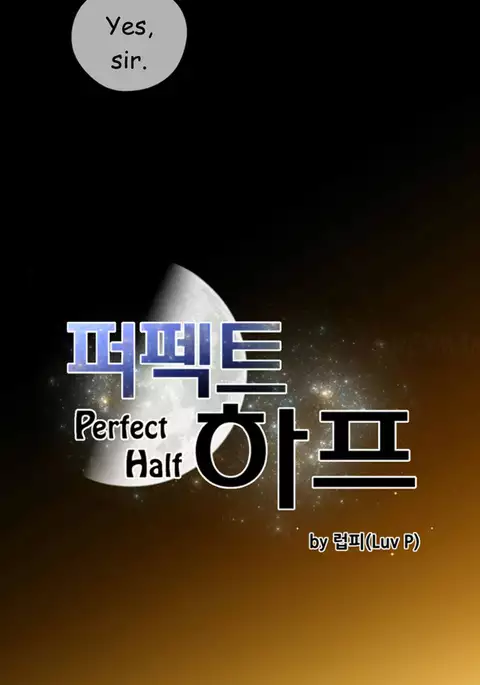 Perfect Half Ch.1-40
