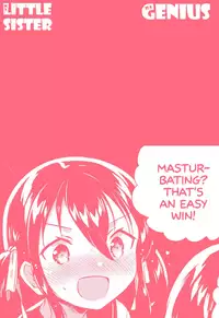 (COMIC1☆14) [squeezecandyheaven (Ichihaya)] Imouto wa Genius + Omake | My Little Sister Is a Genius + Bonus Story [English] [S;M]